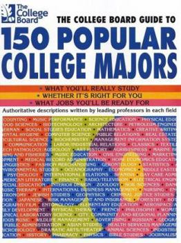 Paperback The College Board Guide to 150 Popular College Majors Book