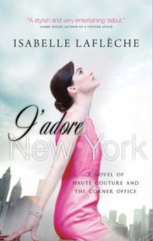 J'adore New York - Book #1 of the J'adore