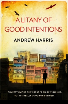 Paperback A Litany of Good Intentions (The Human Spirit Series) Book