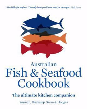 Hardcover Australian Fish and Seafood Cookbook: The Ultimate Kitchen Companion Book