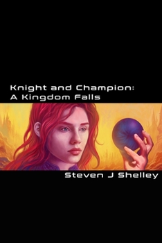 Paperback Knight and Champion: A Kingdom Falls Book