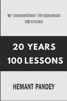 Paperback 20 Years: 100 Lessons: My 'unconventional' life lessons in 100 Articles Book