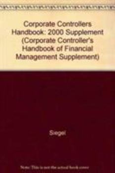 Paperback Corporate Controller's Handbook of Financial Management 2000 Supplement Book