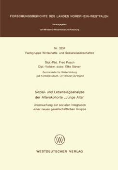 Paperback Sozial- Und Lebenslageanalyse Der Alterskohorte "Junge Alte": Untersuchung Zur Sozialen Integration Einer Neuen Gesellschaftlichen Gruppe [German] Book