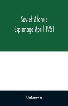Paperback Soviet atomic espionage April 1951 Book