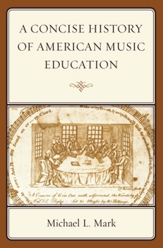 Paperback A Concise History of American Music Education Book