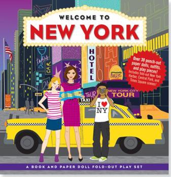 Hardcover Welcome to New York: A Book and Paper Doll Fold-Out Play Set Book
