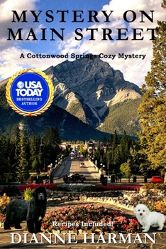 Mystery on Main Street: A Cottonwood Springs Cozy Mystery (Cottonwood Springs Cozy Mystery Series) - Book #11 of the Cottonwood Springs