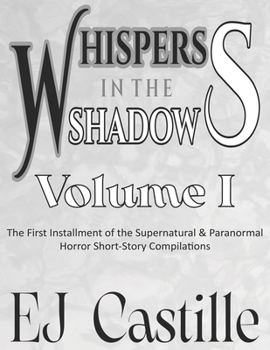 Whispers in the Shadows: Volume I (Dulled Version)
