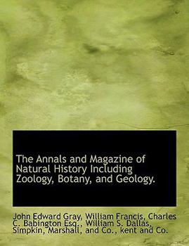 The Annals and Magazine of Natural History Including Zoology, Botany, and Geology