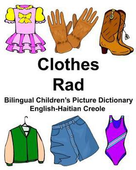 Paperback English-Haitian Creole Clothes/Rad Bilingual Children's Picture Dictionary Book