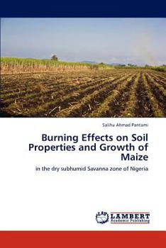 Paperback Burning Effects on Soil Properties and Growth of Maize Book