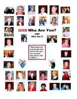 Paperback GOD Who Are You? AND Who Am I?: A Bible Study for Experiencing God by His Hebrew Names Book