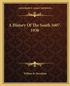 Paperback A History Of The South 1607-1936 Book