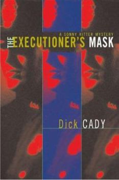 Hardcover The Executioner's Mask: A Sonny Ritter Mystery Book