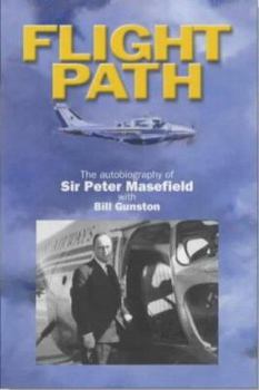 Hardcover Flight Path: The Autobiography of Sir Peter Masefield Book