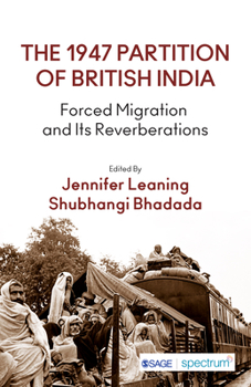 Paperback The 1947 Partition of British India: Forced Migration and Its Reverberations Book
