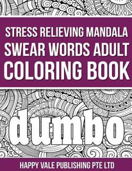 Stress Relieving Mandala Swear Words Adult Coloring Book