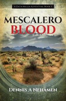 Paperback Mescalero Blood: A Zach Miller Adventure (Book 3) Book