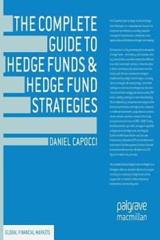 Paperback The Complete Guide to Hedge Funds and Hedge Fund Strategies Book