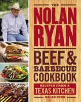 Hardcover The Nolan Ryan Beef & Barbecue Cookbook: Recipes from a Texas Kitchen Book