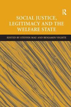 Hardcover Social Justice, Legitimacy and the Welfare State Book