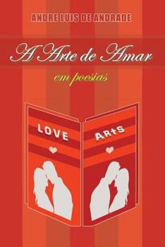 Paperback A Arte de Amar Em Poesias [Portuguese] Book