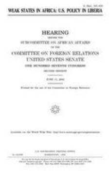 Paperback Weak states in Africa: U.S. policy in Liberia Book