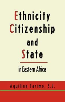 Paperback Ethnicity, Citizenship and State in Eastern Africa Book