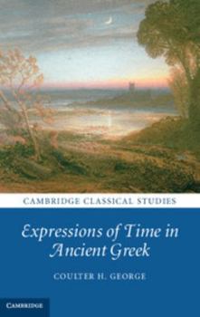 Hardcover Expressions of Time in Ancient Greek Book