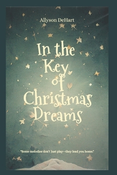 In the Key of Christmas Dreams