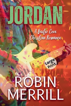 Jordan (Large Print Edition) (Baxter Cove Christian Romance (Large Print))