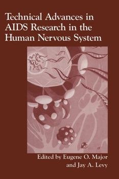 Hardcover Technical Advances in AIDS Research in the Human Nervous System Book
