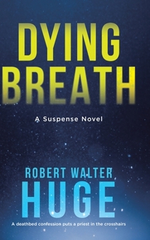 Hardcover Dying Breath: A Suspense Novel Book