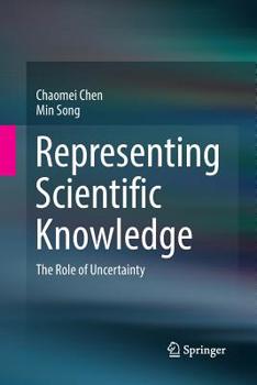 Paperback Representing Scientific Knowledge: The Role of Uncertainty Book