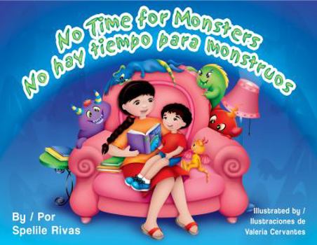 Hardcover No Time for Monsters/No Hay Tiempo Para Monstruos Book