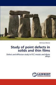 Paperback Study of Point Defects in Solids and Thin Films Book