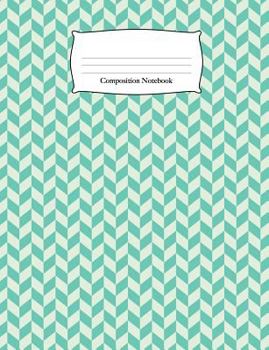 Paperback Composition Notebook: Turquoise Chevron Pattern Wide Ruled Notebook Book