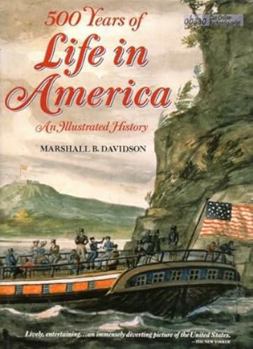 Hardcover 500 Years of Life in America: An Illustrated History Book