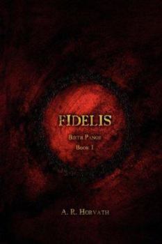 Hardcover Birth Pangs: Fidelis Book