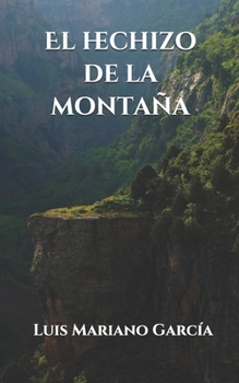 Paperback El hechizo de la montaña [Spanish] Book