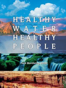 Paperback Healthy Water, Healthy People: Testing Kit Manual Book