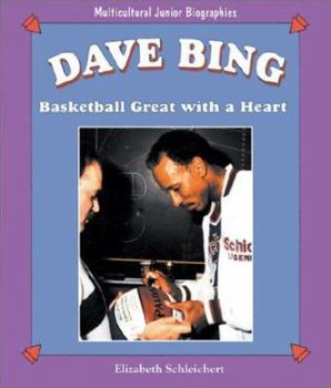 Library Binding Dave Bing: Basketball Great with a Heart Book