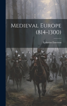 Hardcover Medieval Europe (814-1300) Book