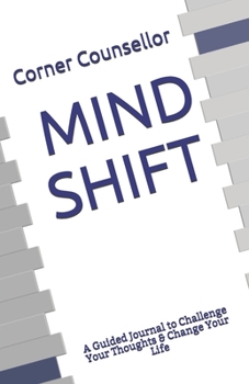 Paperback Mind Shift: A Guided Journal to Challenge Your Thoughts & Change Your Life Book
