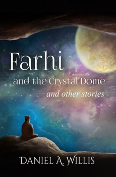 Paperback Farhi and the Crystal Dome: and other stories Book