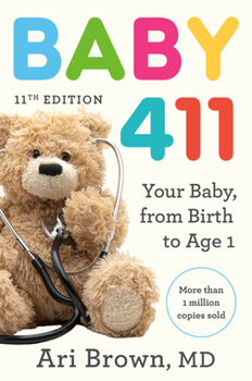 Paperback Baby 411, 11th Edition: Your Baby, from Birth to Age 1 Book