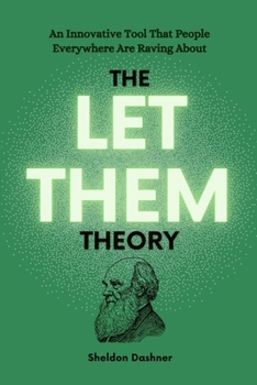 Paperback The Let Them Theory: An Innovative Tool That People Everywhere Are Raving About Book