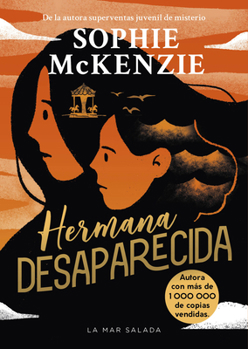 Paperback Hermana Desaparecida / Sister, Missing (Spanish Edition): La Impactante Secuela del Thriller Juvenil Superventas Y Multipremiado Chica Desaparecida, Q [Spanish] Book