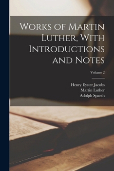 Paperback Works of Martin Luther, With Introductions and Notes; Volume 2 Book